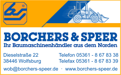 Borchers & Speer Baumaschinen-Baugerte Handelsgesellschaft mbH, Niederlassung Wolfsburg
